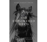 The Empowered Herd: The Role of Horses in Therapeutic Journeys