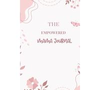 The Empowered Mama Journal
