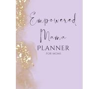 The Empowered Mama Planner
