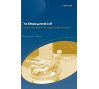 The Empowered Self: Law and Society in the Age of Individualism
