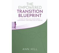 The Empowered Transition Blueprint