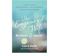The Empowered Wife Workbook and Journal: A Guided Journ - Hardback NEW Doyle, La