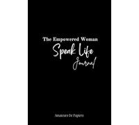 The Empowered Woman Speak Life Journal