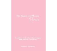 The Empowered Woman Undated Planner