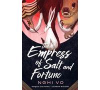 The Empress of Salt and Fortune by Nghi Vo (English) Paperback Book