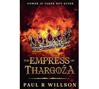 The Empress of Thargoẑa: Power Is Taken Not Given: 2 (Gods and Runes)
