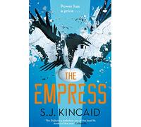 The Empress: S.J. Kincaid