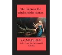 The Empress, the Witch and the Human (Tales of the Otherworld)
