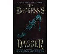 The Empress's Dagger: 2 (Touching Time)