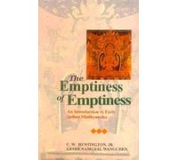 The Emptiness of Emptiness: An Introduction to Early Indian Madhyamika