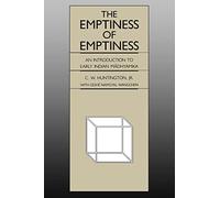 The Emptiness of Emptiness: Introduction to Early Indian Madhyamika (National Foreign Language Center Technical Reports)