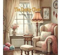 The Empty Chair: A Poetic, Comforting Story to Help Children Understand Grief, Loss, and a Grandparent’s Love