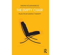 The Empty Chair: Tales from Gestalt Therapy