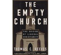 The Empty Church: The Suicide of Liberal Christianity