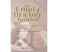 The Empty Drawer Journal: Luxe: A guided breakup recovery companion for Women who've loved deeply and are finding their way back to themselves