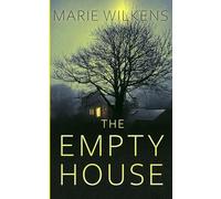 The Empty House: A Riveting Haunted House Mystery: 111