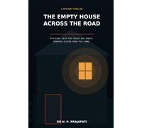The Empty House Across the Road: Everyone said the house was empty. Someone inside knew his name.