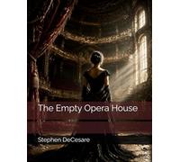 The Empty Opera House