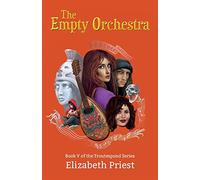 The Empty Orchestra: 5 (The Troutespond Series)