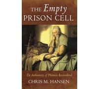 The Empty Prison Cell: The Authenticity of Philemon Reconsidered