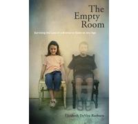 The Empty Room: Surviving the Loss of a Brother or Sister at Any Age