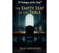 The Empty Seat at the Table: A Dialogue of the Deaf
