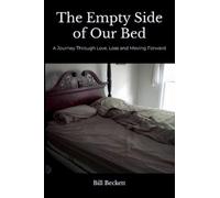 The Empty Side of Our Bed