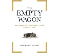 The Empty Wagon - Zionism's journey from identity crisis to identity theft