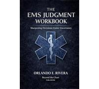 The EMS Judgment Workbook: Sharpening Decisions Under Uncertainty (The EMS Judgment Series)