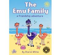 The Emu Family: A Friendship Adventure: A Children's Book About Friendship And Finding Your Community. Read Aloud Picture Books For Kids Ages 3-7 (The ... Read Aloud Picture Books For Kids Ages 3-7)