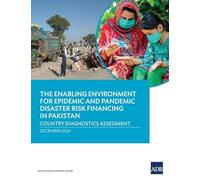 The Enabling Environment for Epidemic and Pandemic Risk Financing in Pakistan: Country Diagnostics Assessment
