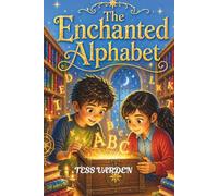 The Enchanted Alphabet (Sophia & Nick's Magical Adventures)