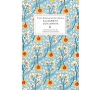 The Enchanted April: Elizabeth von Arnim (VMC)