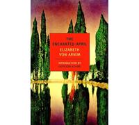 The Enchanted April (New York Review Books Classics)