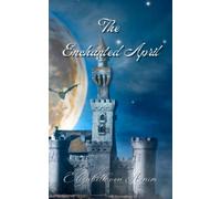 The Enchanted April: Original 1922 Unabridged Edition (Annotated)