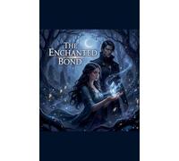 The Enchanted Bond