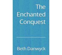 The Enchanted Conquest