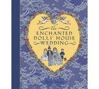 The Enchanted Dolls' House Wedding