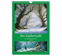 The enchanted forest A mysterious journey UK-Version (Wall Calendar 2026 DIN A4 Portrait), CALVENDO 12 Month Wall Calendar