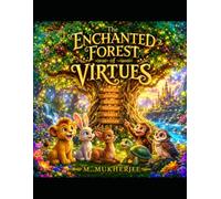 The Enchanted Forest Of Virtues