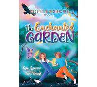 The Enchanted Garden (The Gold Feather Gardeners)