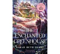 The Enchanted Greenhouse: A cosy, cottagecore fantasy full of love, joy and magic (The Spellshop, 4)