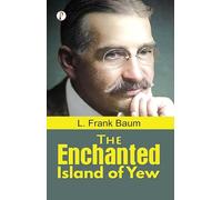 The Enchanted Island of Yew