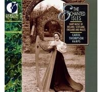 The Enchanted Isles: Harp Music of Ireland, Scotland, England and Wales (2011-03-25)
