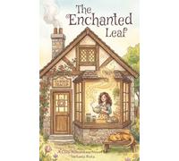 The Enchanted Leaf: A Cozy Romantasy Novel