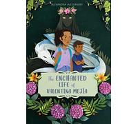 The Enchanted Life of Valentina Mejía