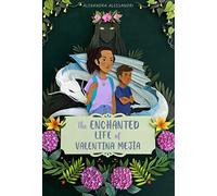 The Enchanted Life of Valentina Mejía