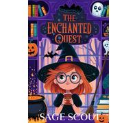The Enchanted Quest: 3 (Witch in Training Series)