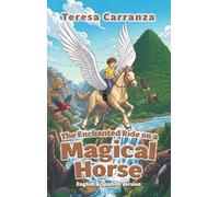 The Enchanted Ride on a Magical Horse (English and Spanish Edition)