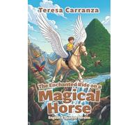 The Enchanted Ride on a Magical Horse (English and Spanish Edition)